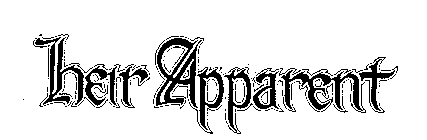 HEIR APPARENT
