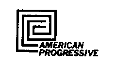 AMERICAN PROGRESSIVE