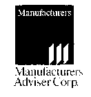 MANUFACTURERS ADVISER CORP. 