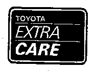 TOYOTA EXTRA CARE