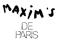 MAXIM'S DE PARIS