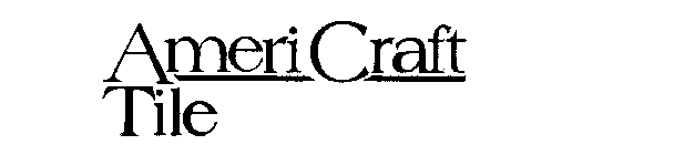 AMERICRAFT TILE