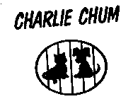 CHARLIE CHUM