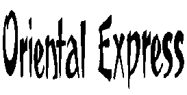 ORIENTAL EXPRESS