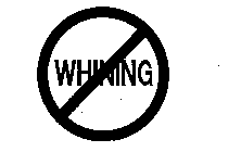 WHINING