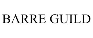 BARRE GUILD