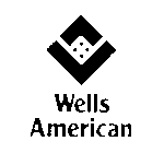 WELLS AMERICAN