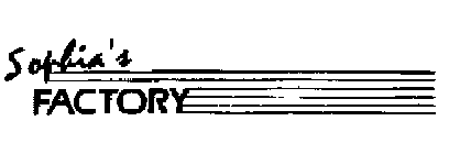 SOPHIA'S FACTORY