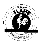 THE ORIGINAL FLAME KNOWN FROM COAST TO COAST