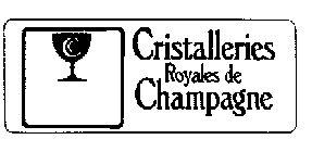 CRISTALLERIES ROYALES DE CHAMPAGNE C C