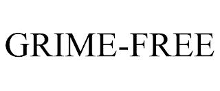 GRIME-FREE
