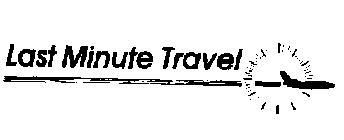 LAST MINUTE TRAVEL