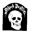 BLACK DEATH