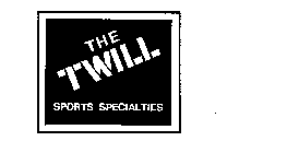 THE TWILL SPORTS SPECIALTIES