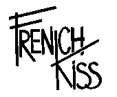 FRENCH KISS