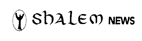 SHALEM NEWS