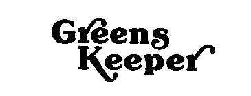GREENS KEEPER