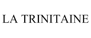 LA TRINITAINE