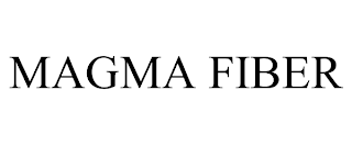 MAGMA FIBER