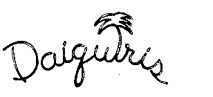 DAIQUIRIS