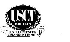UNITED STATES COLORED TROOPS USCT SOCIETY 1863 1865