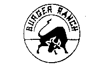 BURGER RANCH