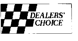 DEALERS' CHOICE