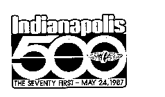 INDIANAPOLIS 500 THE SEVENTY FIRST - MAY 24, 1987