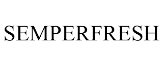 SEMPERFRESH