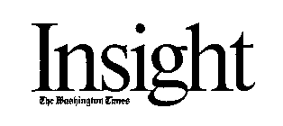 INSIGHT THE WASHINGTON TIMES