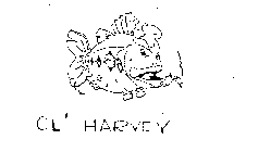 OL' HARVEY