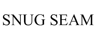 SNUG SEAM