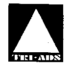 TRI-ADS