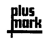 PLUS MARK