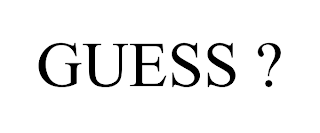 GUESS ?