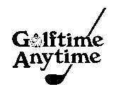 GOLFTIME ANYTIME