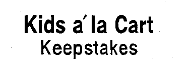 KIDS A'LA CART KEEPSTAKES