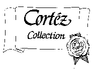 CORTEZ COLLECTION