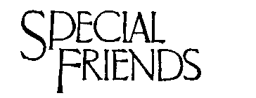 SPECIAL FRIENDS