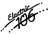 ELECTRIC 106