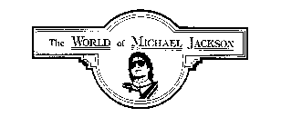 THE WORLD OF MICHAEL JACKSON