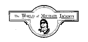 THE WORLD OF MICHAEL JACKSON