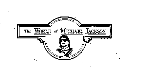 THE WORLD OF MICHAEL JACKSON