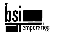 BSI TEMPORARIES INC.