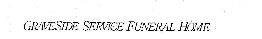 GRAVESIDE SERVICE FUNERAL HOME