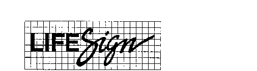 LIFE SIGN