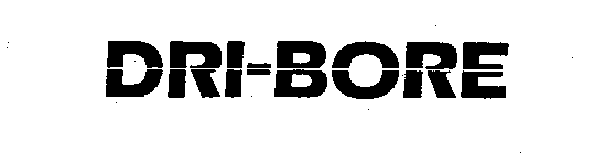 DRI-BORE