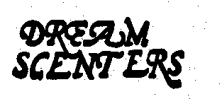 DREAM SCENTERS