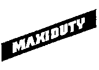 MAXI-DUTY