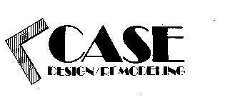 CASE DESIGN/REMODELING